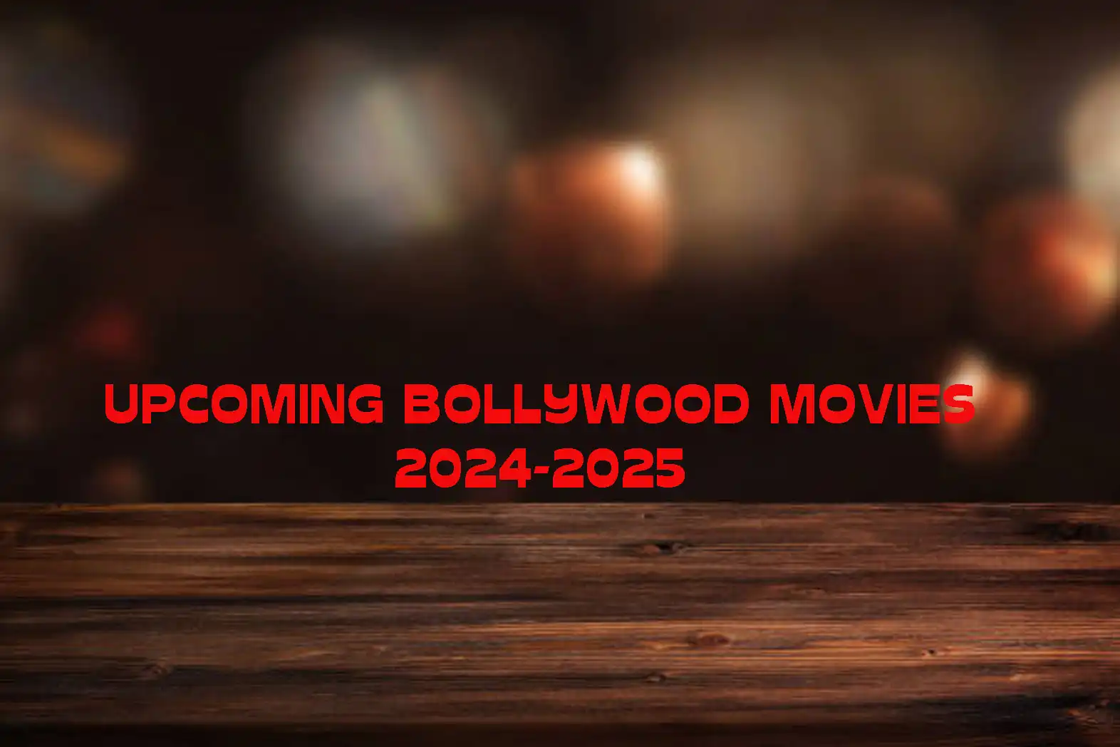 Bollywood Movies 202425 Hindi Movies Releases Dates Star