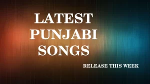 new Punjabi Songs